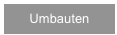 Umbauten